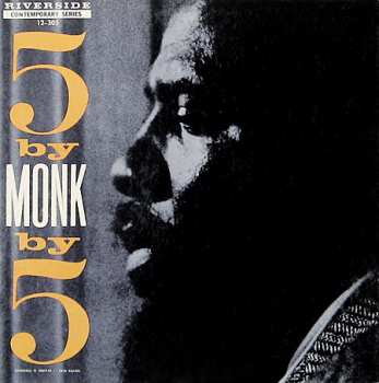 Album The Thelonious Monk Quintet: 5 By Monk By 5