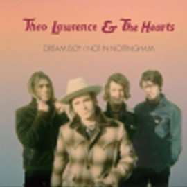 Album Theo Lawrence & The Hearts: Dream boy / Not in nottingham