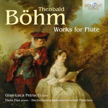 Album Theobald Böhm: Works For Flute