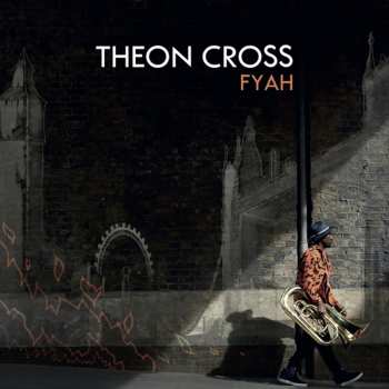 LP Theon Cross: Fyah 593683