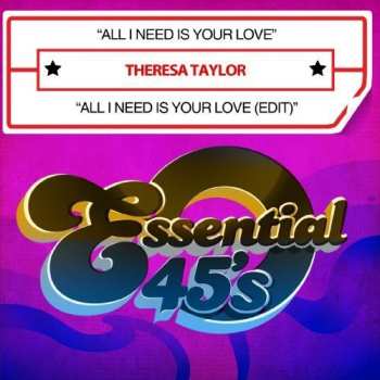 Album Theresa Taylor: All I Need Is Your Love