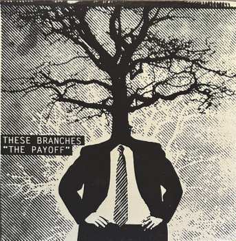 Album These Branches: The Payoff