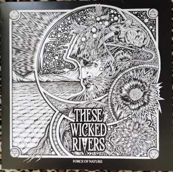 LP These Wicked Rivers: Force Of Nature 588490