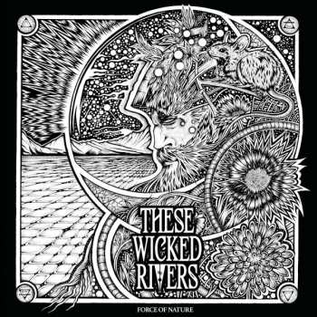 CD These Wicked Rivers: Force Of Nature DIGI 617531