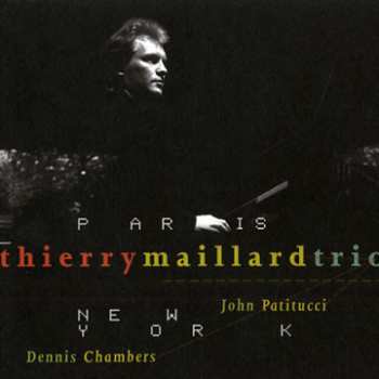 Album Thierry Maillard Trio: Paris New York