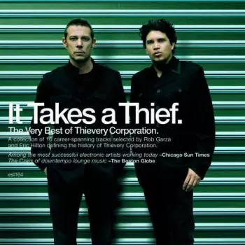 Thievery Corporation: It Takes A Thief