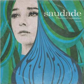 CD Thievery Corporation: Saudade 31503