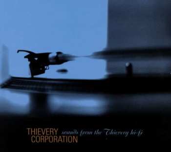 CD Thievery Corporation: Sounds From The Thievery Hi-Fi DIGI 155397