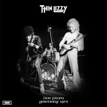 Album Thin Lizzy: Live From Germany 1973 