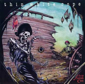 Album Thin White Rope: In The Spanish Cave