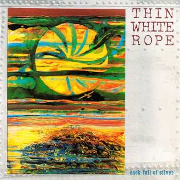 LP Thin White Rope: Sack Full Of Silver 584190