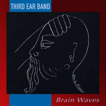 Album Third Ear Band: Brain Waves