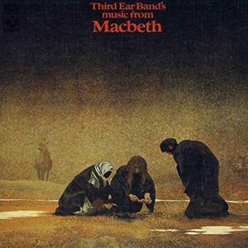 CD Third Ear Band: Music From Macbeth 195368