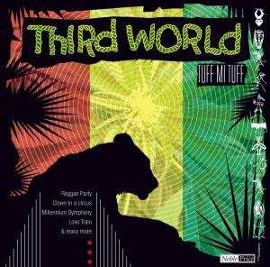 CD Third World: Tuff Me Tuff 544083