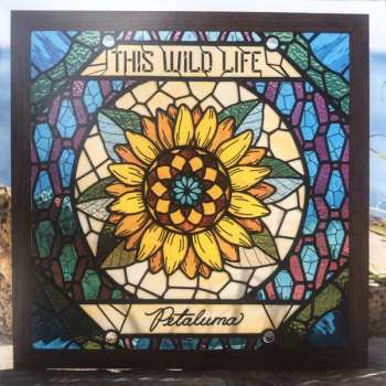 LP This Wild Life: Petaluma 606130