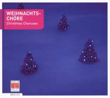 Album Dresdner Kreuzchor: Dresdner Kreuzchor & Thomanerchor Leipzig - Weihnachtschöre