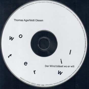 CD Thomas Agerfeldt Olesen: Die Wind Bläset Wo Er Will 560505