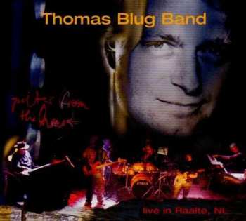 CD Thomas Blug Band: Guitar From The Heart - Live In Raalte, Nl 292907