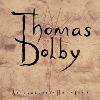 LP Thomas Dolby: Astronauts & Heretics CLR | LTD | NUM 639623