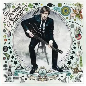 Thomas Dutronc: Silence On Tourne, On Tourne En Rond