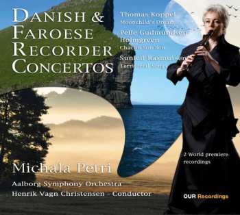 SACD Michala Petri: Danish & Faroese Recorder Concertos 467359