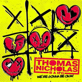 CD Thomas Nicholas Band: We're Gonna Be Okay 625922