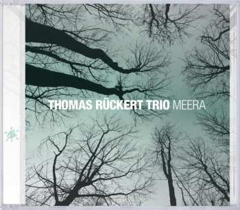 CD Thomas Rückert Trio: Meera 660316