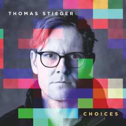 LP Thomas Stieger: Choices (180gr.) 621626