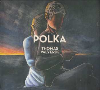 Thomas Valverde: Polka