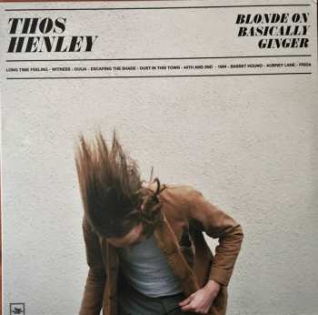 Album Thos Henley: Blond On Basically Ginger