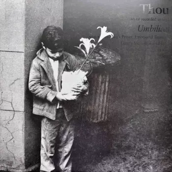 Thou: Umbilical