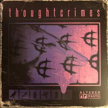 Album Thoughtcrimes: Altered Pasts