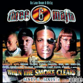 Album Three 6 Mafia: When The Smoke Clears (Sixty 6, Sixty 1)