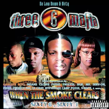 Three 6 Mafia: When The Smoke Clears (Sixty 6, Sixty 1)