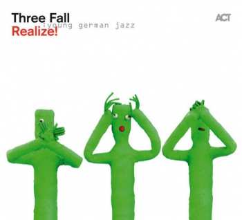 Three Fall: Realize!