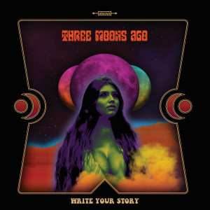 Album Three Moons Ago: Write Your Story