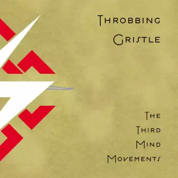 Throbbing Gristle: The Third Mind Movem