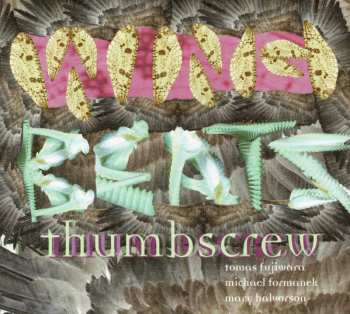 Album Thumbscrew: Wingbeats