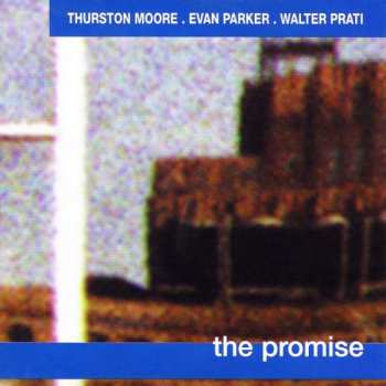 Thurston Moore: The Promise