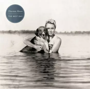 Thurston Moore: The Best Day 