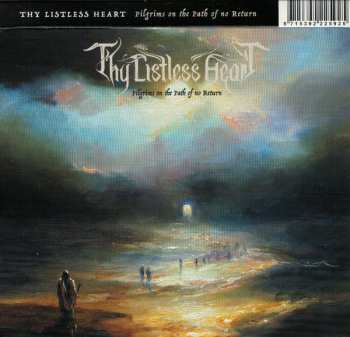 CD Thy Listless Heart: Pilgrims On The Path Of No Return 575745