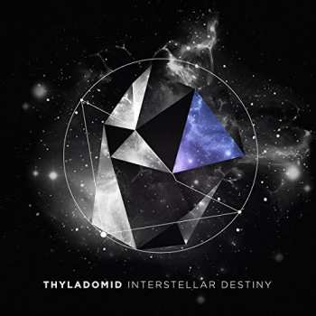 Album Thyladomid: Interstellar Destiny