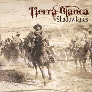 Album Tierra Blanca: Shadowlands