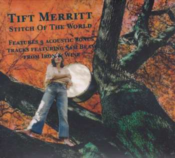 CD Tift Merritt: Stitch Of The World LTD | DLX 645106