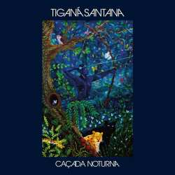 CD Tiganá Santana: Cacada Noturna 624994