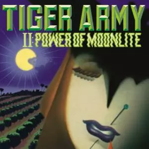 Tiger Army: II: Power Of Moonlite