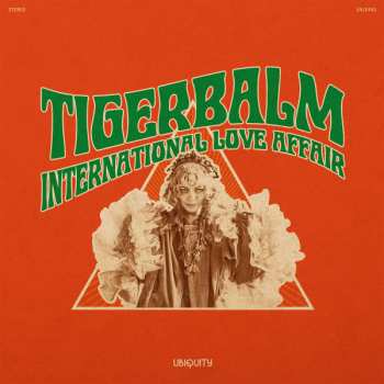 Album Tigerbalm: International Love Affair