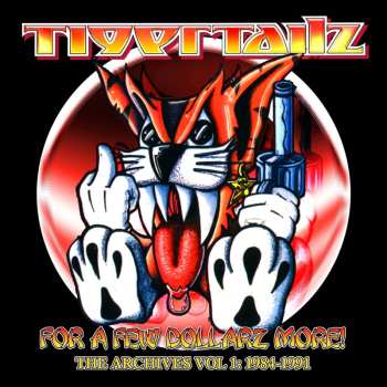 Album Tigertailz: For a Few Dollarz More