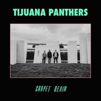 Album Tijuana Panthers: Carpet Denim