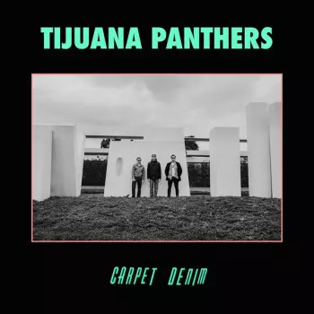 Tijuana Panthers: Carpet Denim